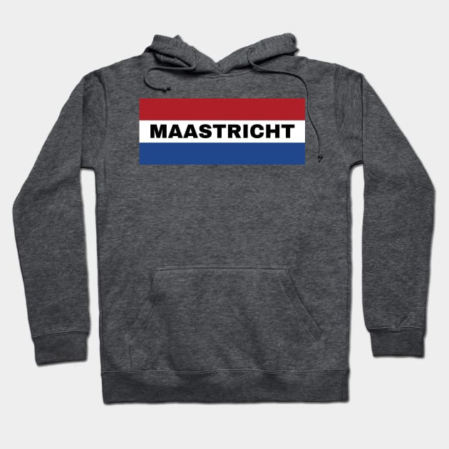 Maastricht City in Dutch Flag Hoodie by aybe7elf